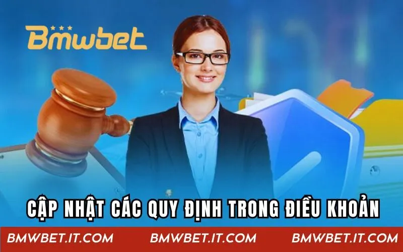 Cập nhật các quy định trong điều khoản tại BMWBET