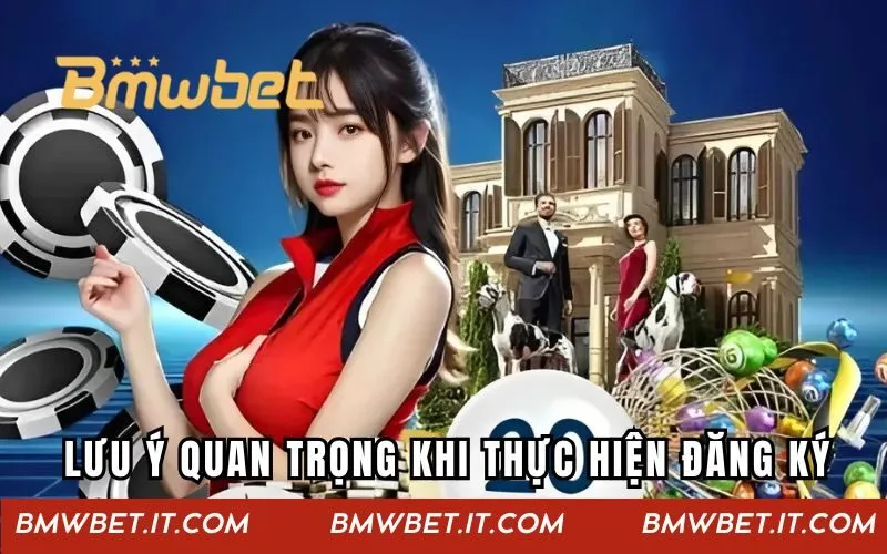 Những lưu ý quan trọng khi thực hiện đăng ký tài khoản